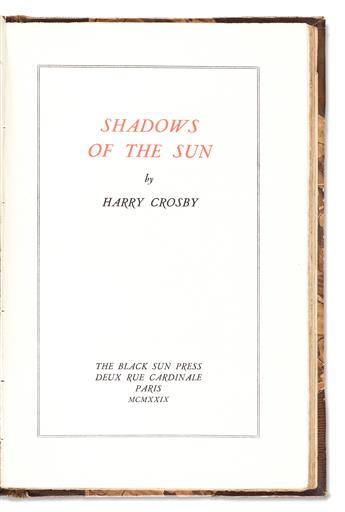 BLACK SUN PRESS. Crosby, Harry. Shadows of the Sun (First and Second Series).